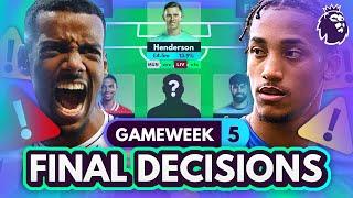 FPL GW5 FINAL DECISIONS!  Isak, Watkins, João Pedro Injuries & Replacements | Gameweek 5 Roundup