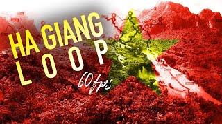 Ha Giang Loop - Vietnam | 2018 [ 60fps version ]