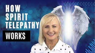 How Spirit Telepathy Works - Master Healer Reveals