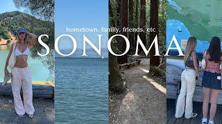 hometown vlog: sonoma county, mom and dad, friends