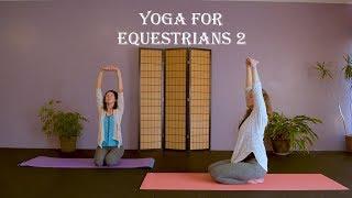 Yoga for Equestrians 2!!!