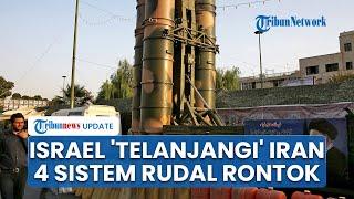 Israel Klaim Hancurkan Semua Sitem Rudal S-300 Rusia di Iran, AS: Teheran Telanjang, Mudah Diserang