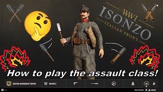 Isonzo: How to play the assault class!