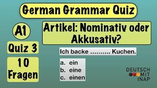 Test your German Grammar | Quiz for beginners (A1) | Quiz 3 | Artikel im Nominativ & Akkusativ