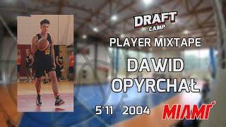 Dawid Opyrchał Draft Camp Player Mixtape 2021