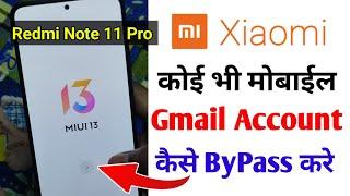 Xiaomi Redmi Note 11 Pro Frp Bypass Gmail Account | Redmi Note 11 Pro Google Account Bypass 2023