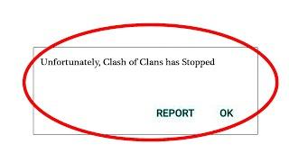 Clash of Clans App Unfortunately Has Stopped Error in Android & Ios