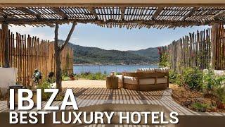 TOP 10 Best Luxury Hotels In IBIZA | Part 2