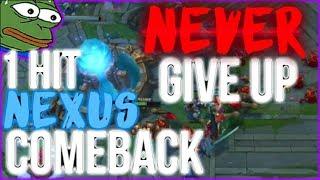 Never give up, 1 HP nexus comeback