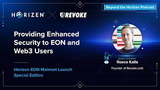 Providing Enhanced Security to EON and Web3 Users - Revoke.Cash Founder Rosco Kalis