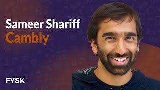 Cambly - Sameer Shariff | Founders You Should Know