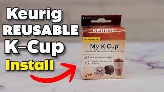 How To Install Keurig Universal Reusable Filter K- Cup Easy Simple