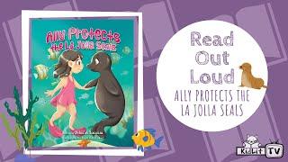 Read Out Loud with Deborah Saracini ALLY PROTECTS THE LaJOLLA SEALS