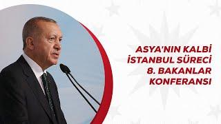 Asya’nın Kalbi İstanbul Süreci Bakanlar Konferansı