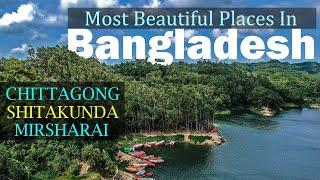 Chittagong has some of the most beautiful places in Bangladesh