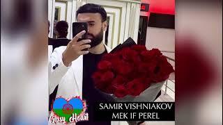 Samir Vishniakov - Mek If Perel ROMANEGILA 2021