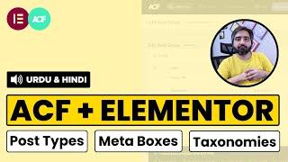 ACF & Elementor Pro Crash Course - Custom Post Types, Meta Boxes & Taxonomies