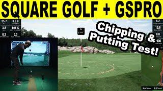 Square Golf Launch Monitor: Chipping & Putting ACCURACY TEST w/ GSPRO!