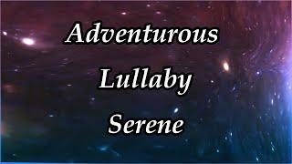 Serene Uplifting Music - Adventurous Lullaby