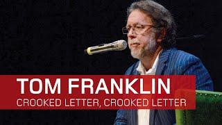 Tom Franklin: Crooked Letter, Crooked Letter / DAI Heidelberg