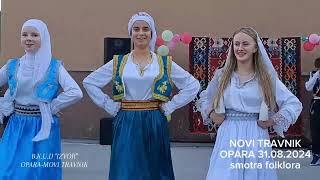 SMOTRA FOLKLORA U OPARI NOVI TRAVNIK