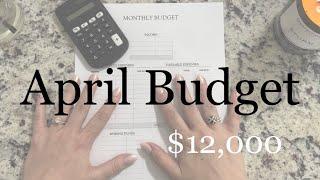 April Budget With Me | $12,000 | Big Goals