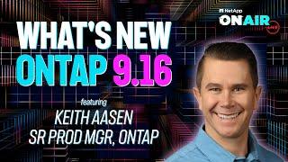 What's NEW in ONTAP 9.16 | NetApp ONAIR