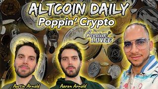 Altcoin Daily Music Video - Austin & Aaron Arnold | Poppin Crypto with Cassius Cuvée