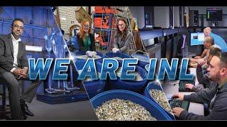 We Are Idaho National Laboratory – INL Overview