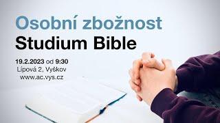 Kázání AC Vyškov | Stanislav Škvor: Osobní zbožnost - studium Bible