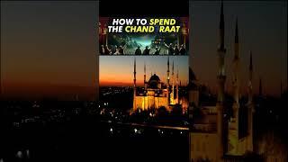 07 How to spend the Chand raat  Shaykh Bilal Ahsan #shorts #zillhajj