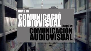 Grado en Comunicación Audiovisual - Universitat Politècnica de València (UPV)