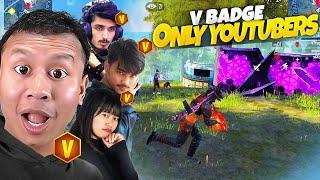 Free Fire But Only V Badge Youtubers  Tonde Gamer