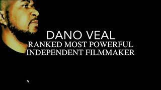 Dano Veal Ranked Most Powerful Independent Filmmaker