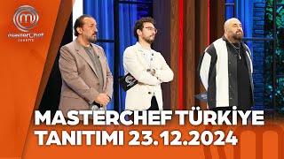 MasterChef Türkiye Tanıtımı 23.12.2024 @masterchefturkiye