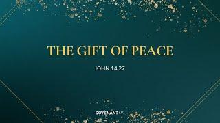 The Gift of PEACE by Ps Timothy Yeo (10:45am, 15 Dec 2024)