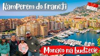 Monaco - Monte Carlo na budżecie. Czy warto tam jechać? Francja Kamperem. Lazurowe Wybrzeże.