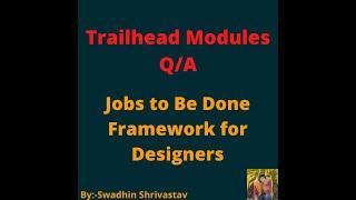 Jobs to Be Done Framework for Designers #swadhinshrivastav #salesforce #trailhead #trails #crm