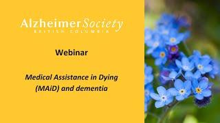 Webinar I Medical Assistance in Dying (MAiD) and dementia