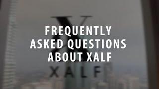 Frequently Asked Questions About XALF