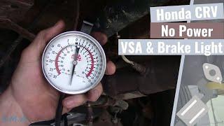 Honda CRV: No Power, VSA & Red Brake Light On