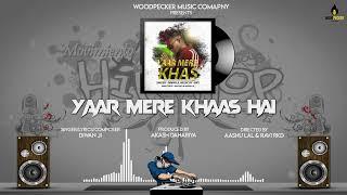 "Yaar Mere Khaas Hai" (Audio) Diwanji | Feat : Team WPF | Ravi Rkd | Woodpecker Music Company