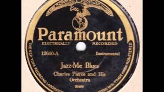 Charles Pierce Orch. Jazz Me Blues