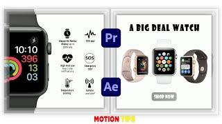 Apple Smart Watch Advertisement | After Effect Smart Watch Promo | Smart Watch Promo Video @Apple