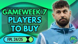 FPL GAMEWEEK 7 BEST PLAYERS TO BUY - 2 SPURS PLAYERS⁉️ | FANTASY PREMIER LEAGUE 2024/25