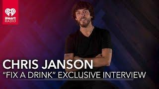 Chris Janson's "Fix a Drink" | Exclusive Interview