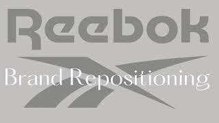 T_Sledge Reebok Brand Repositioning | Strategic Communications APU