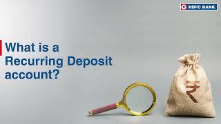 What Is Recurring Deposit Account? | HDFC Bank