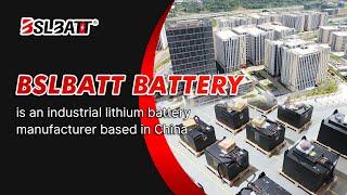 BSLBATT BATTERY is an industrial lithium battery manufacturer based in China