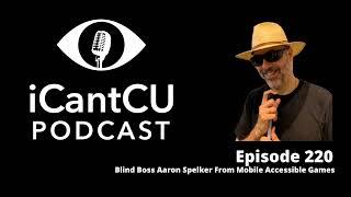 Blind Boss Aaron Spelker From Mobile Accessible Games